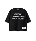 "DONT LET THEM DESPISE YOUR YOUTH" Cropped T-Shirt - BLACK